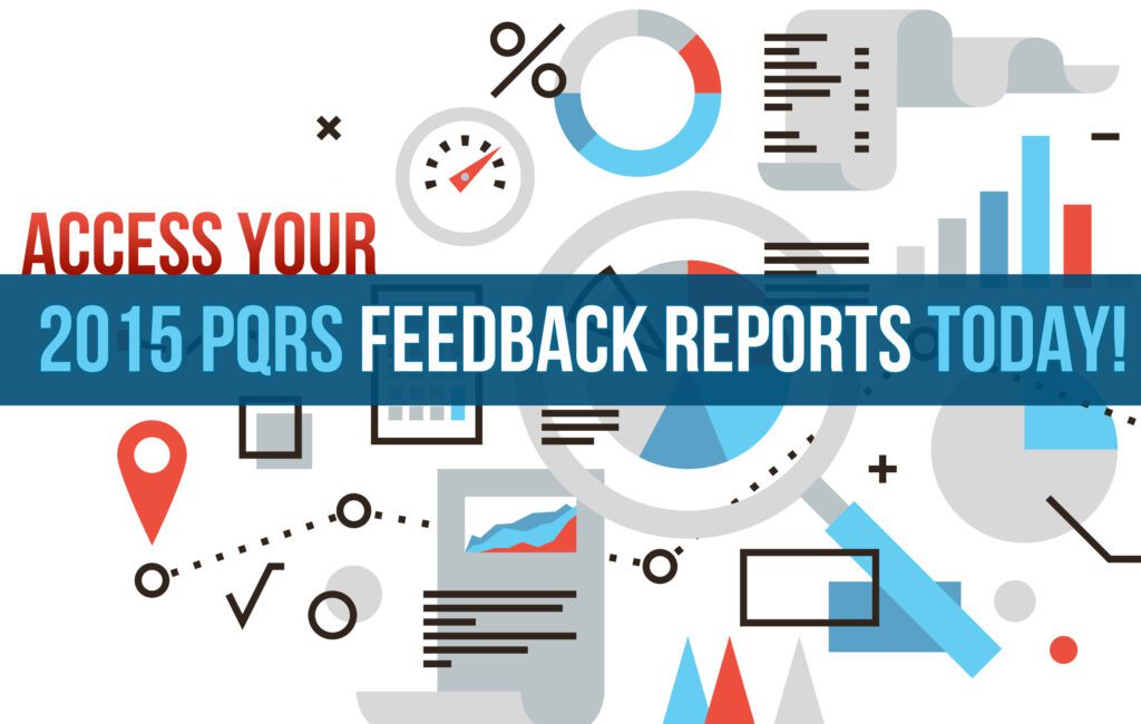 Graphic design featuring charts and graphs with text that reads "Access your 2015 PQRS Feedback Reports today!"
