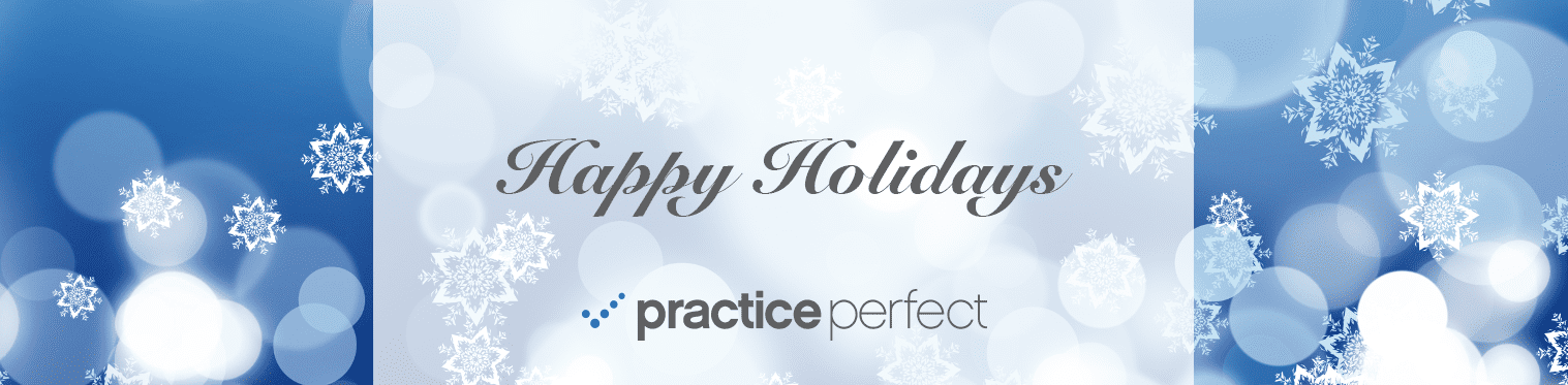Happy Holidays greeting banner with snowflakes and Practice Perfect logo.